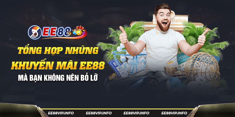 Tổng hợp những khuyến mãi EE88