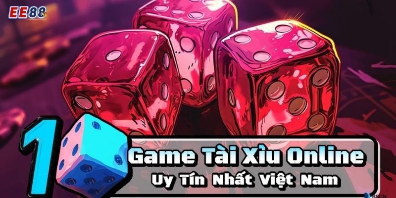 Tổng game luật chơi cược tài xỉu chẵn lẻ tại EE88